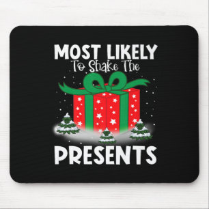 Die Weihnachtsfamilie wird am ehesten erschüttert Mousepad