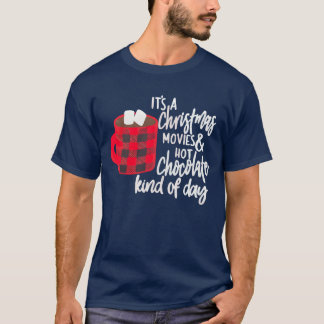 Die Weihnachtsfilme und der Hot Chocolate Kind Spa T-Shirt