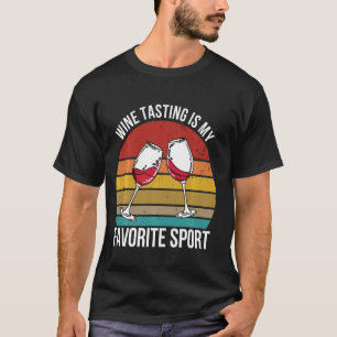 Die Weinprobe von Frauen ist mein Lieblingssport-F T-Shirt