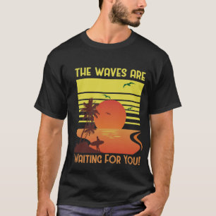 Die Wellen warten auf dich – Retro-Sonnenuntergang T-Shirt