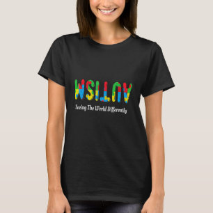 Die Welt anders sehen Autistische Kinder Autismus T-Shirt