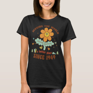 Die Welt besser machen seit 1949 Geburtstag Cele T-Shirt