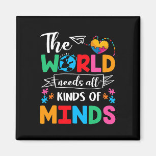 Die Welt braucht alle Arten von Minds Autismus Aus Magnet