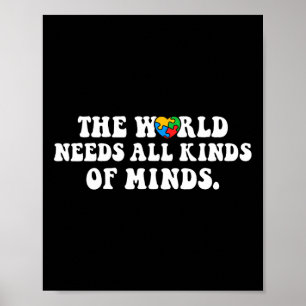 Die Welt braucht alle Arten von Minds Autismus Aus Poster