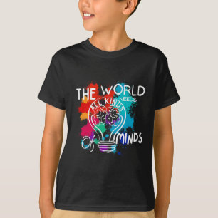 Die Welt braucht alle Arten von Minds Autismus Aus T-Shirt