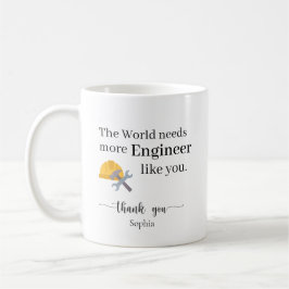 Die Welt braucht mehr Ingenieure wie dich Personal Kaffeetasse