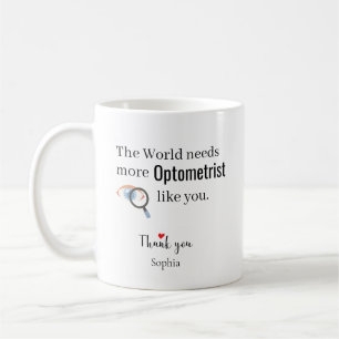 Die Welt braucht mehr Optiker wie Sie - Benutzerde Kaffeetasse