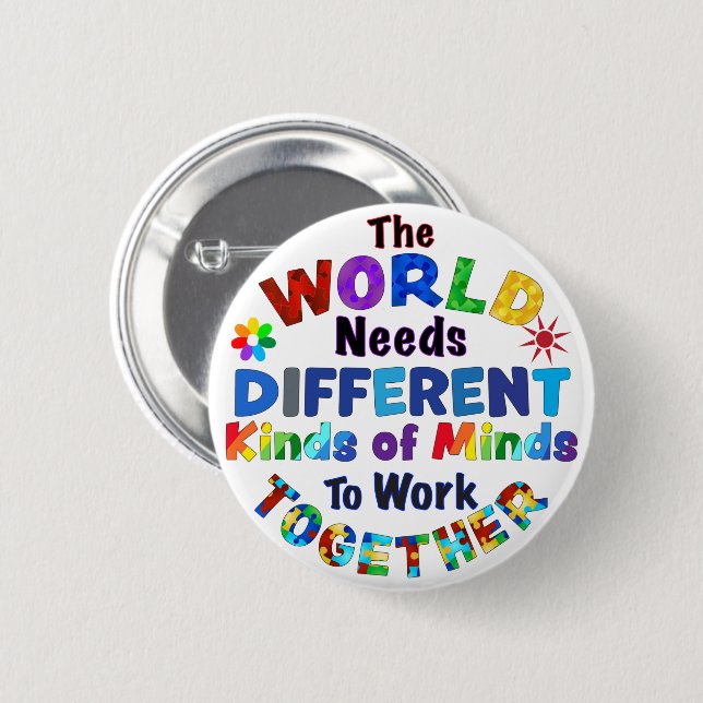 Die Welt braucht verschiedene Arten von Minds Button (Vorne & Hinten)