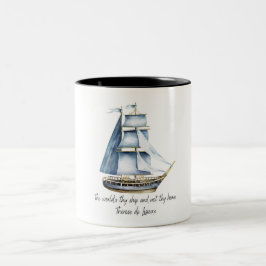 Die Welt, die dein Schiff nicht deine Zuhause- St  Zweifarbige Tasse