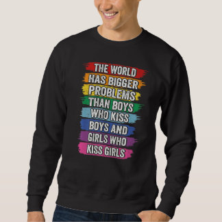 Die Welt hat größere Probleme Gay P Sweatshirt