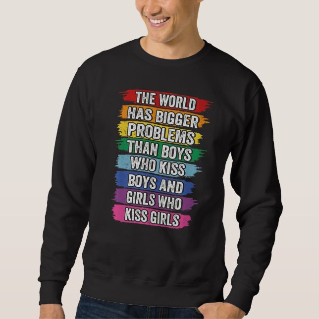 Die Welt hat größere Probleme Gay P Sweatshirt (Vorderseite)