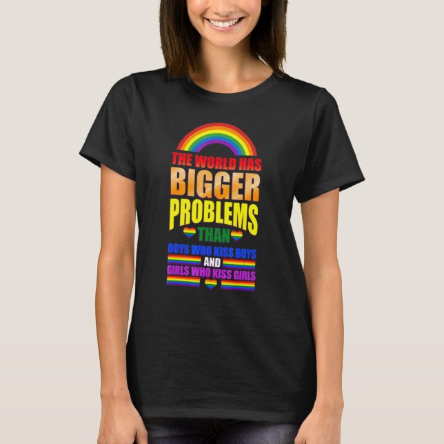 Die Welt hat größere Probleme Gay Pride 1 T-Shirt (Vorderseite)