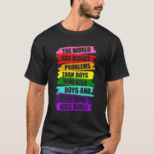 Die Welt hat größere Probleme mit LGBT Community G T-Shirt