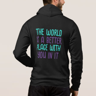 Die Welt ist ein besserer Ort mit dir darin Hoodie