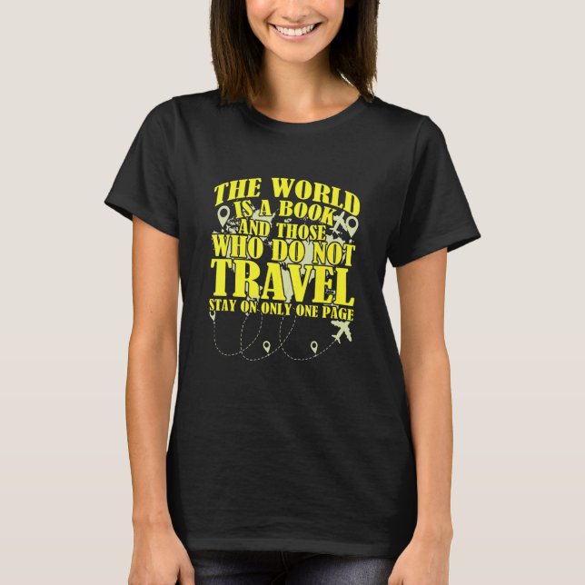 Die Welt ist ein Buch und diejenigen, die nicht re T-Shirt (Vorderseite)