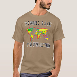 Die Welt ist ein Katzenspiel mit Australien lustig T-Shirt
