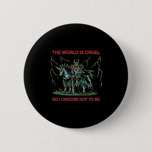 Die Welt ist grausam, also entscheide ich mich, ni Button