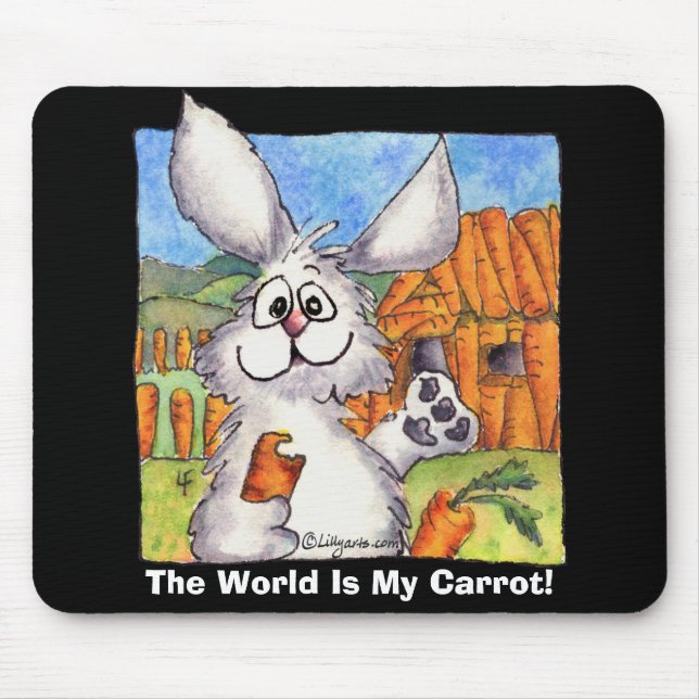 Die Welt ist meine Karotte Mousepad (Vorne)