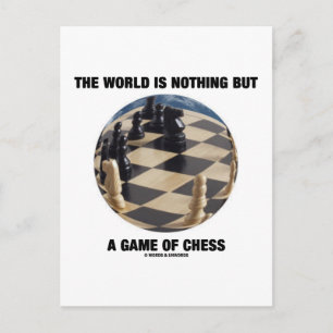 Die Welt ist nur ein Spiel des Schachs Postkarte