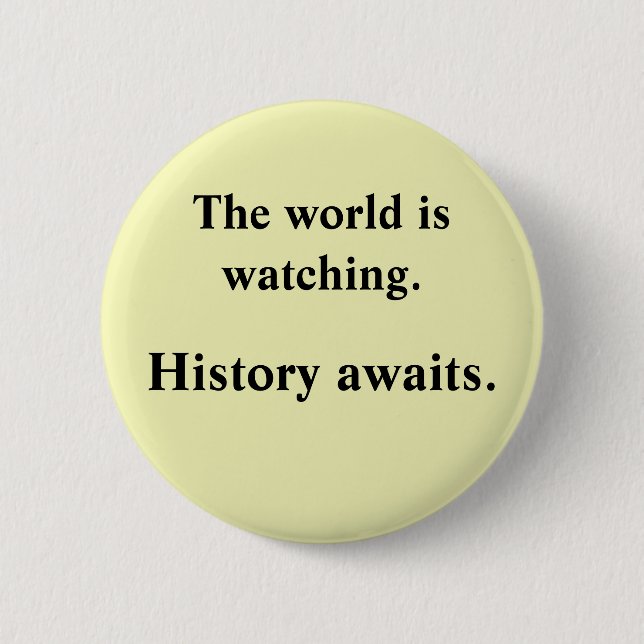 Die Welt passt auf Button (Vorderseite)