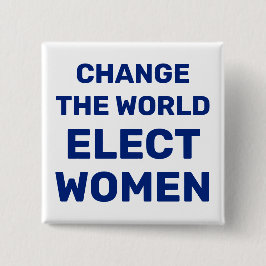 Die Welt verändern - Frauen wählen Button