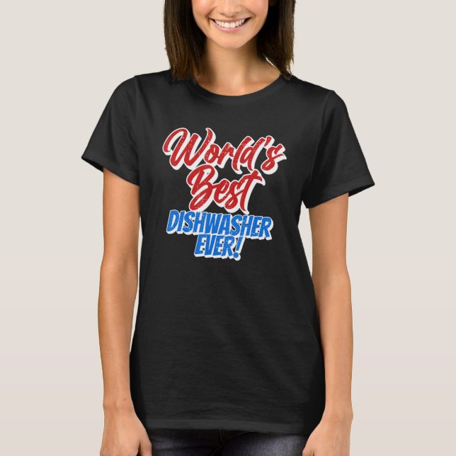 Die weltbeste Geschirrspülmaschine je mit Waschgel T-Shirt (Vorderseite)