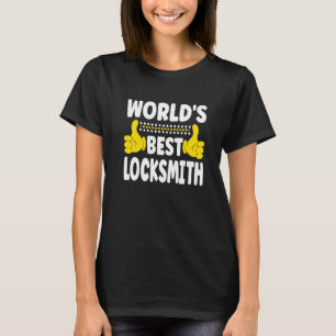 Die weltbesten Locksmith-Berufe T-Shirt