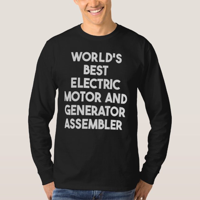 Die weltweit beste elektrische Motor- und Generato T-Shirt (Vorderseite)