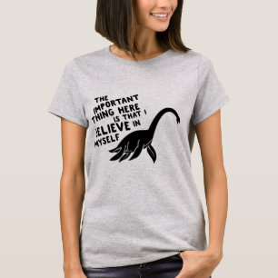 Die wichtige Sache ist ich glauben an mich Shirt
