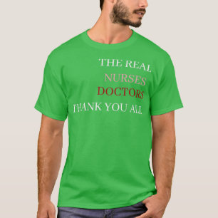 DIE WIRKLICHEN KRANKENHÄUSER DANKEN IHNEN ALLE T-Shirt
