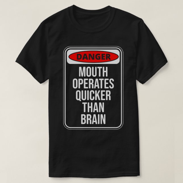 Die Wirkung von "Danger Mouth" ist schneller als d T-Shirt (Design vorne)