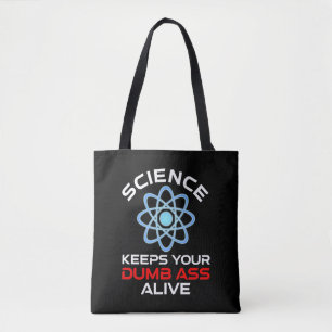 Die Wissenschaft Behalte Ihr Dumb-Ass-Leben Tasche