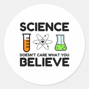 Die Wissenschaft interessiert nicht, was Sie glaub Runder Aufkleber
