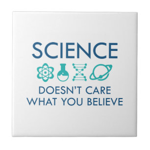 Die Wissenschaft kümmert sich nicht darum, was du Fliese
