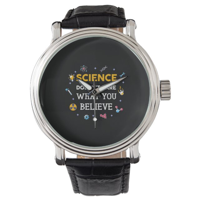 Die Wissenschaft kümmert sich nicht darum, was Sie Armbanduhr (Vorderseite)