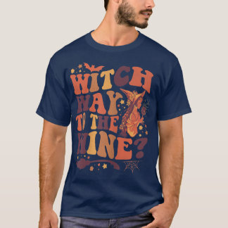 Die Witzbäume zitieren Hexe zum Wein T-Shirt