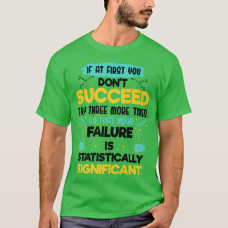 Die Witzbiologie reguliert, wenn du am Anfang nich T-Shirt