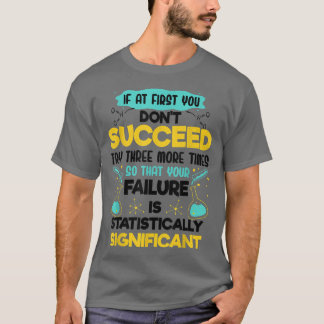 Die Witzbiologie reguliert, wenn du am Anfang nich T-Shirt