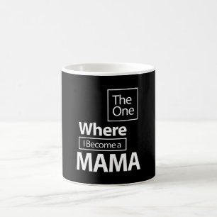 Die, wo ich ein Mama-Muttergeschenk werde Kaffeetasse