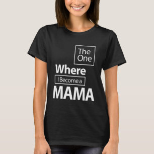 Die, wo ich ein Mama-Muttergeschenk werde T-Shirt