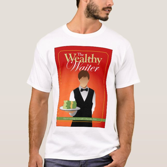 Die wohlhabende Kellner-Abdeckung T T-Shirt (Vorderseite)