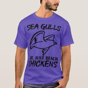 Die Wolle der Seagull-Möwen sind nur Strandhühner T-Shirt