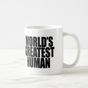 Die WorldsGreatest Menschen-Tasse Kaffeetasse