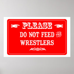 Die Wrestler nicht Gefüttert Poster