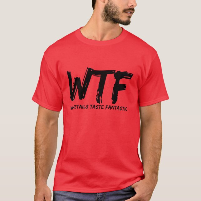 Die WTF-Whitetails kosten fantastischen T - Shirt (Vorderseite)