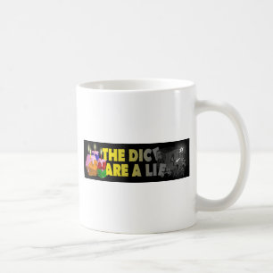 Die Würfel sind eine Lüge Kaffeetasse