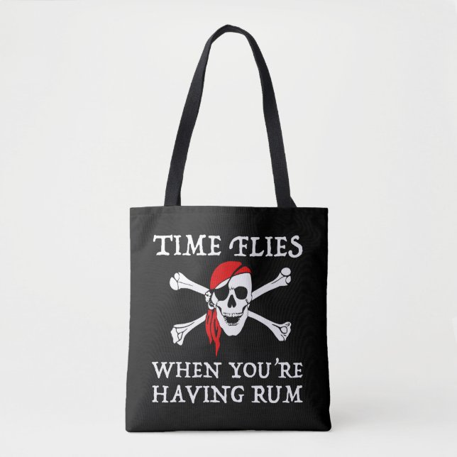 Die Zeit fliegt, wenn man Rum hat Tasche (Vorderseite)