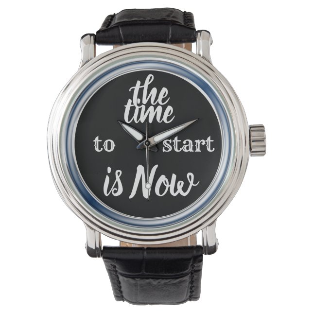 Die Zeit zum Start ist JETZT ein inspirierendes Zi Armbanduhr (Vorderseite)