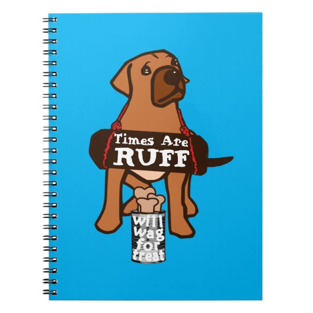 Die Zeiten sind ruff brauner Welpenhund Rhodesian  Notizblock (Vorderseite)