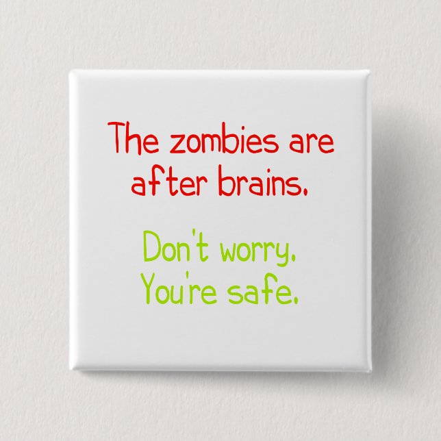 Die Zombies sind nach Gehirnen Button (Vorderseite)